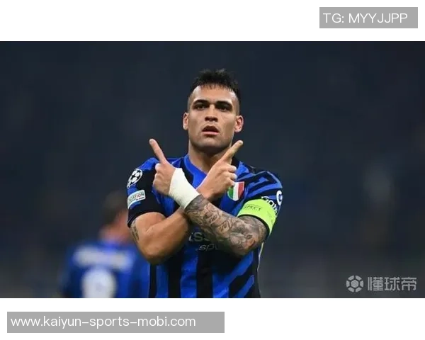 劳塔罗荣膺最佳阵容感谢队友支持称个人荣誉离不开你们